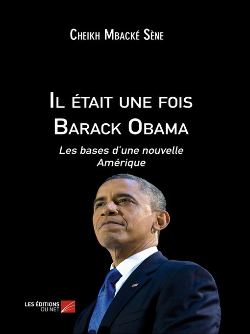 Title details for Il était une fois Barack Obama by Cheikh Mbacké Sène - Available